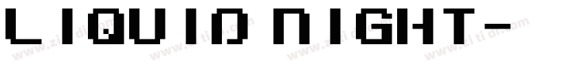 LIQUID NIGHT字体转换